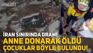 İran sınırında donarak ölen anne yürekleri dağladı, çocuklarının elleri üşümesin diye çoraplarını çıkarmış!