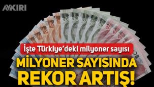 Ekonomik krizde rekor artış: Milyoner sayısı bir yılda 202 bin kişi arttı
