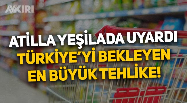 Ekonomist Atilla Yeşilada uyardı: Türkiye'yi bekleyen en büyük tehlike enflasyon