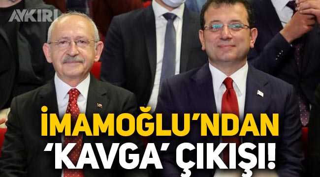 Ekrem İmamoğlu'ndan 'Kemal Kılıçdaroğlu ile kavga' çıkışı