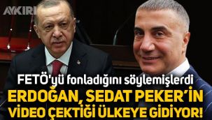 Erdoğan, FETÖ'yü fonladığı söylenen ve Sedat Peker'in videolarını çektiği Birleşik Arap Emirlikleri'ne gidiyor