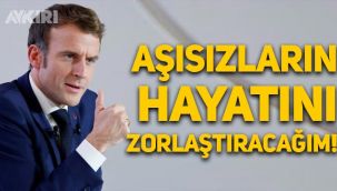 Fransa Cumhurbaşkanı Macron: Aşısızların hayatını zorlaştıracağım