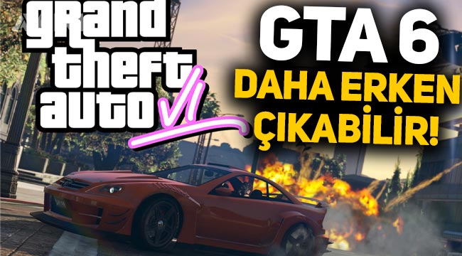 GTA 6 ne zaman çıkacak? GTA 6'nın çıkış tarihiyle ilgili yeni gelişme: Piyasaya erken sunulabilir