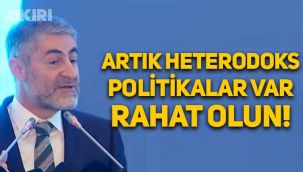 Hazine Bakanı Nureddin Nebati: Artık heterodoks politikalar var, rahat olun!