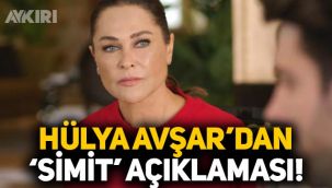 Hülya Avşar'dan yeni 'simit' açıklaması: Söylediğim her şeyin arkasındayım