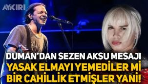 Kaan Tangöze’den Sezen Aksu mesajı: Yasak elmayı yemediler mi ya? Bir cahillik etmişler yani