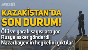Kazakistan'da neler oluyor? Ölü sayısı artıyor, Rusya asker gönderiyor! Kazakistan'da son durum
