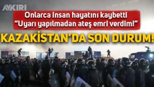 Kazakistan'da son durum, gerilim sürüyor: