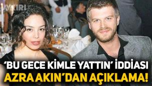 Kıvanç Tatlıtuğ ve Azra Akın hakkındaki 