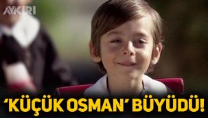 'Küçük Osman' olarak tanınan Emir Berke Zincidi büyüdü! Emir Berke Zincidi’nin son halini gören tanıyamadı