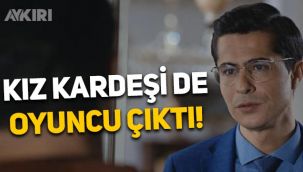 Mahkum dizisinin Savaş'ı İsmail Hacıoğlu'nun kız kardeşi de oyuncu çıktı