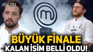 MasterChef'te finalistler belli oldu! MasterChef finali ne zaman? İşte finale kalan 2 yarışmacı
