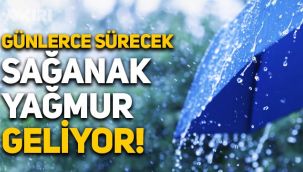 Meteoroloji açıkladı: Günlerce sürecek sağanak yağmur! İşte il il hava durumu