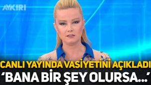 Müge Anlı canlı yayında vasiyetini açıkladı: