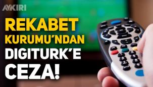 Rekabet Kurumu'ndan Digiturk'e dev ceza!