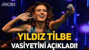 Şarkıcı Yıldız Tilbe vasiyetini açıkladı