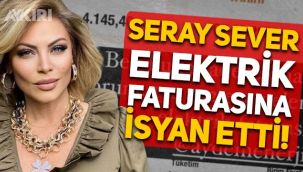 Seray Sever, 150 metrekare evine gelen elektrik faturasına isyan etti