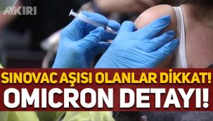 Sinovac aşısı olanlar dikkat: Omicron araştırmasından umut veren sonuç