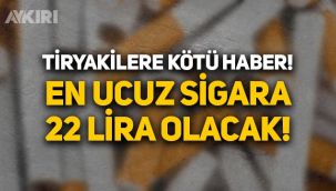 Tiryakileri üzecek büyük zam: En ucuz sigara 22 lira olacak
