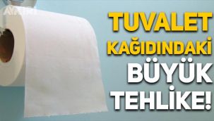 Tuvalet kağıdındaki büyük tehlike: Doktorlardan 'kullanmayın' uyarısı