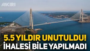 Yavuz Sultan Selim Köprüsü'ndeki demiryolu 5.5 yıldır unutuldu, ihalesi yapılması