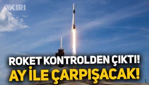 Yıllar önce atılan SpaceX roketi kontrolden çıktı, Ay ile çarpışacak