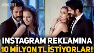 Burak Özçivit ve Fahriye Evcen, Instagram'dan reklam için 10 milyon lira istiyor