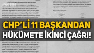 CHP’li 11 büyükşehir belediye başkanından hükümete ikinci çağrı