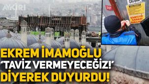 Ekrem İmamoğlu açıkladı: Süleymaniye Camii'nin silüetini bozan inşaat mühürlendi
