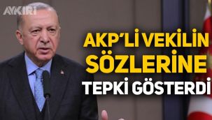 Erdoğan, AKP'li vekilin 'seçim' sözlerine tepki gösterdi