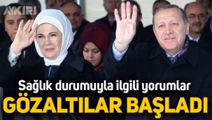 Erdoğan'ın sağlık durumuyla ilgili paylaşımlar hakkında gözaltılar başladı