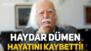 Haydar Dümen hayatını kaybetti! Haydar Dümen'in ölüm nedeni? Haydar Dümen kimdir, neden öldü?