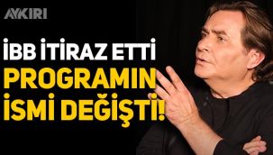İBB'nin itirazı sonrası Armağan Çağlayan programın ismini değiştirdi