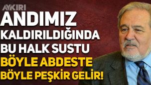 İlber Ortaylı'dan sert çıkış: Andımız kalktığında bu halk sustu, böyle abdeste böyle peşkir gelir!