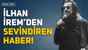 İlhan İrem'in sağlık durumu nasıl, ünlü sanatçıdan haber var