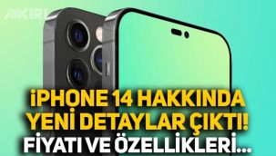 iPhone 14 hakkında yeni detaylar ortaya çıktı, bilgiler sızdı! İşte fiyatı, özellikleri ve çıkış tarihi