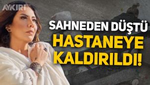 Işın Karaca konserde sahneden düştü, hastaneye kaldırıldı