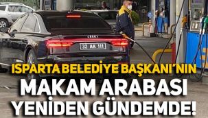 Isparta Belediye Başkanı'nın makam aracı yeniden gündemde!