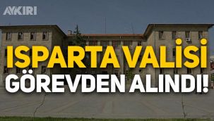 Isparta Valisi Ömer Seymenoğlu, görevden alındı