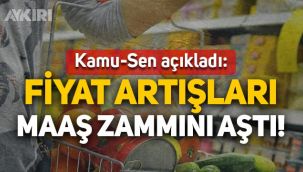 Kamu-Sen asgari geçim endeksini açıkladı: Fiyat artışları ilk aydan maaş zammını aştı