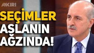 Numan Kurtulmuş'tan çarpıcı çıkış: 2023 seçimleri aslanın ağzında