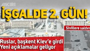 Rusya'nın Ukrayna'yı işgalinde 2. gün: Ruslar, başkent Kiev'e girdi, sivilleri hedef aldı! Bölgede son durum