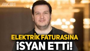 Şahan Gökbakar'dan elektrik faturası tepkisi: Paylaşmaya utandım, siz düşünün rakamı