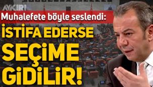 Tanju Özcan muhalefete seslendi: 11 vekil istifa ederse seçime gidilir