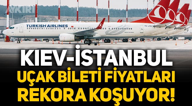 THY'nin Ukrayna'dan Türkiye'ye uçak bileti fiyatları tepki çekti