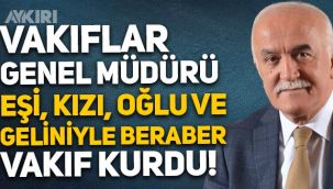 Vakıflar Genel Müdürü Burhan Ersoy, eşi, kızı, gelini ve oğluyla beraber vakıf kurdu