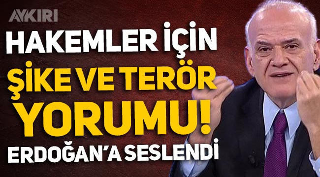 Ahmet Çakar'dan hakem kıyımına "Şike ve terör" yorumu! Erdoğan'a seslendi