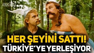 Asteriks ve Oburiks'in yıldız oyuncusu her şeyini sattı, Türkiye'ye yerleşiyor!