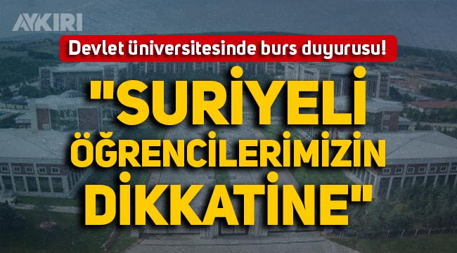 Bilecik Üniversitesi'nde burs duyurusu: "Suriyeli öğrencilerimizin dikkatine"