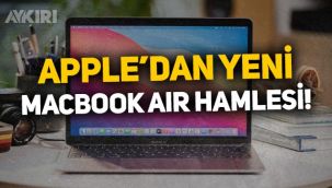 Bilgisayar alacaklar dikkat: Apple'dan yeni Macbook Air hamlesi